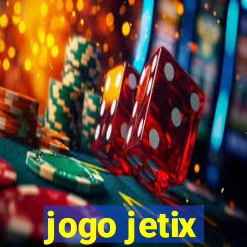 jogo jetix